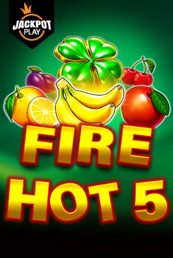 Fire Hot 5 Jackpot Play играть демо | Слотозал без регистрации