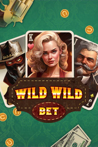 Wild Wild Bet играть демо | Слотозал без регистрации
