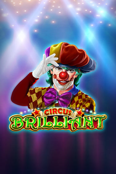 Circus Brilliant играть демо | Слотозал без регистрации